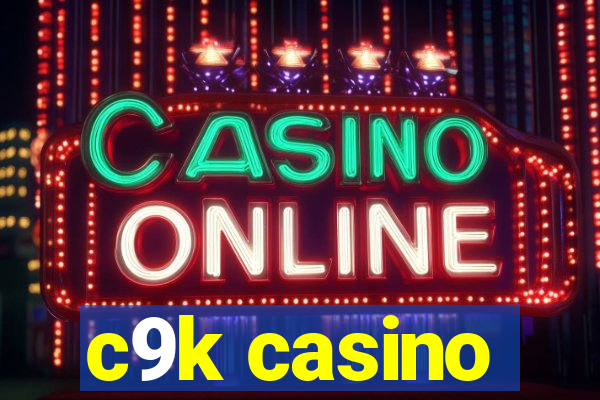 c9k casino